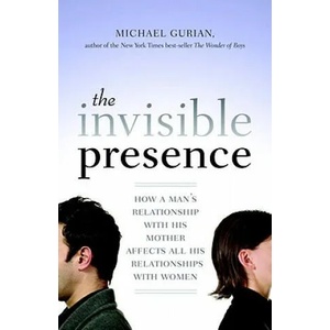 Invisible Presence | Michael Gurian (ISBN: 9781590308073)
