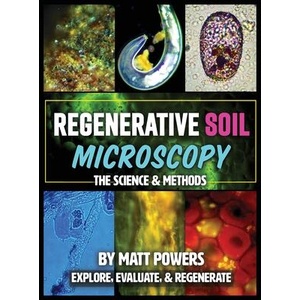 Regenerative Soil Microscopy | Matt Powers (ISBN: 9781953005052)