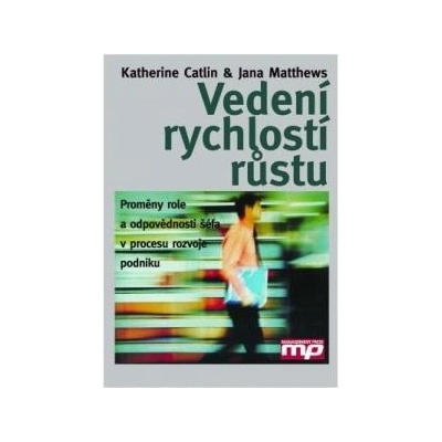VEDENÍ RYCHLOSTÍ RŮSTU
