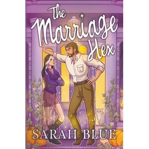 The Marriage Hex | Sarah Blue (ISBN: 9781962721042)