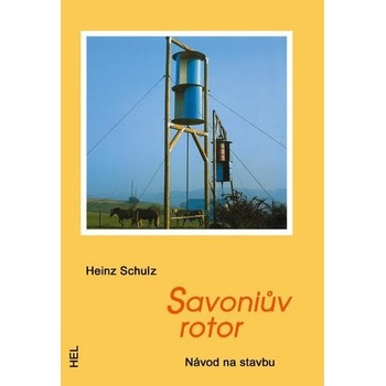 Savoniův rotor - Návod na stavbu - Schulz Heinz