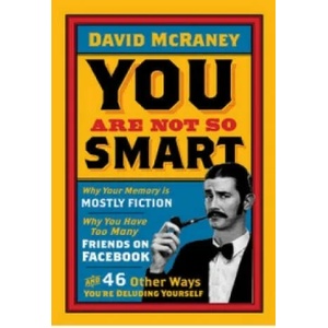 You are Not So Smart (2012)