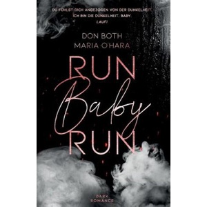 Run Baby Run | Maria O'Hara, Don Both (ISBN: 9783961154999)
