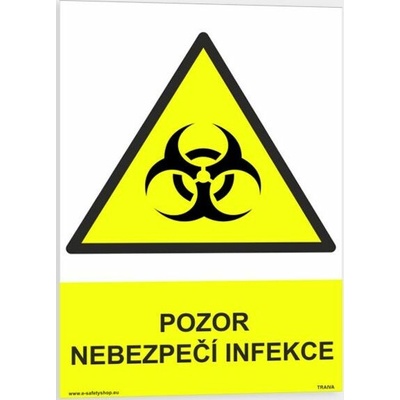 Traiva s.r.o Pozor - nebezpečí infekce Verze: Plast 210 x 297 mm (A4) tl. 0.5 mm - Kód: 05478