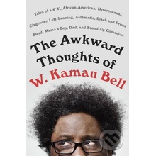 The Awkward Thoughts of W. Kamau Bell