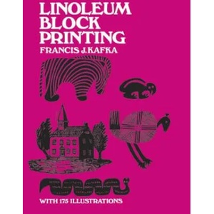 Linoleum Block Printing | Francis J. Kafka (ISBN: 9780486203089)