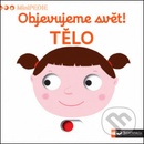 Objevujeme svět! Tělo