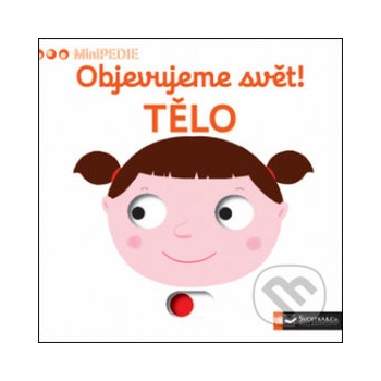 Objevujeme svět! Tělo