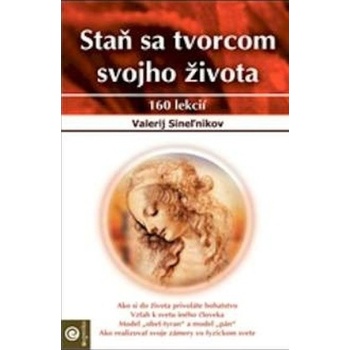 Staň sa tvorcom svojho života Sineľnikov Valerij