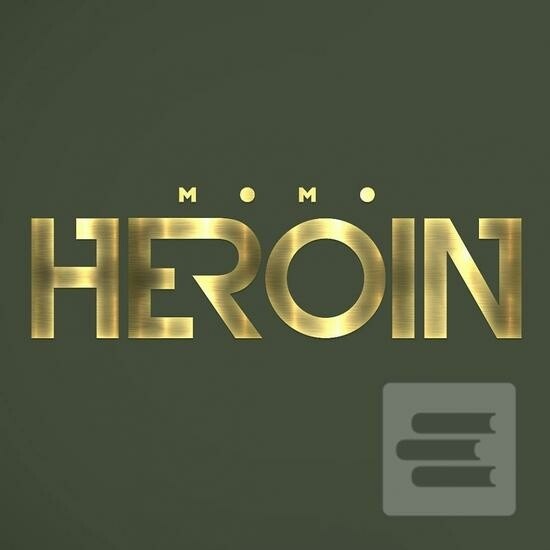 MOMO: Heroin