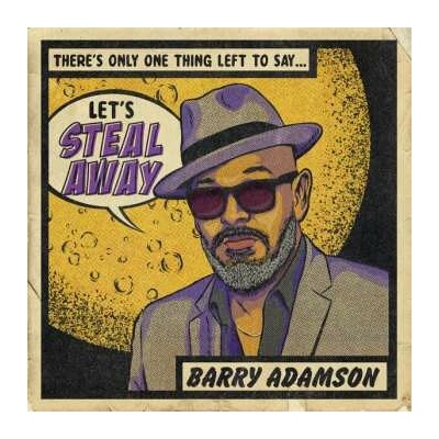 ADAMSON, BARRY - STEAL AWAY LP
