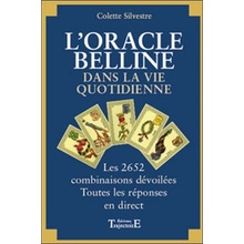 L'oracle de Belline dans la vie quotidienne - interprétation des rencontres des cartes de l'oracle