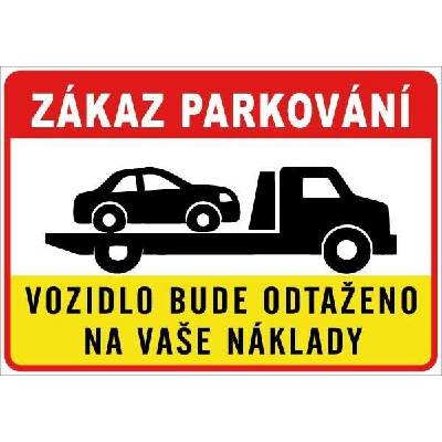 Cedule Neparkovat – zákaz parkování s odtažením na náklady řidiče (na šířku) - A3 - 30x42 cm / Plast tl. 3 mm cn33