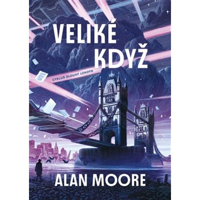 Dlouhý Londýn I. - Alan Moore