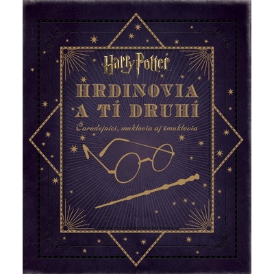 Harry Potter. Hrdinovia a tí druhí Jody Revenson SK