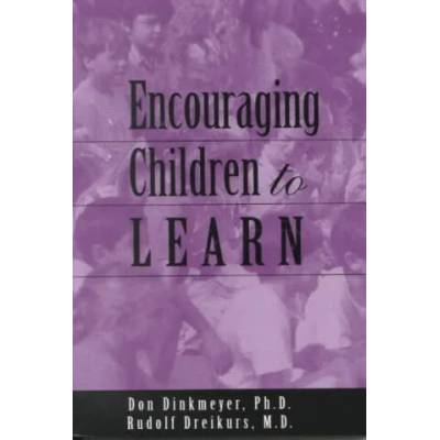 Encouraging Children to Learn | Rudolf Dreikurs