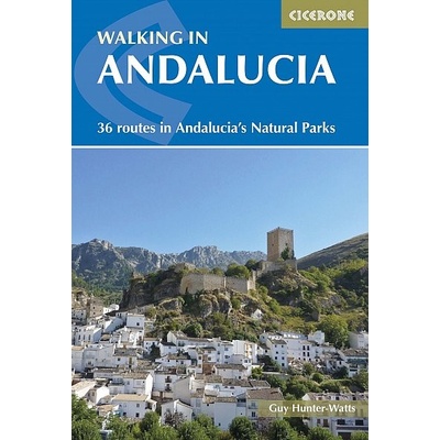 Walking in Andalucia - 36 routes in Andalucia's Natural Parks
