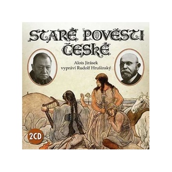 Staré pověsti české - 2 - Alois Jirásek CD