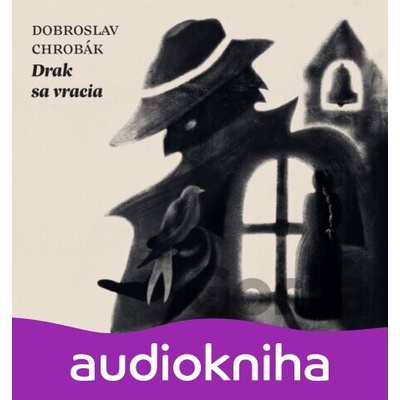 Audiokniha Drak sa vracia - Dobroslav Chrobák