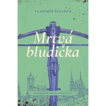 Mrtvá bludička | Vladimír Šlechta