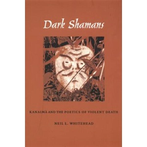 Dark Shamans | Neil L. Whitehead (ISBN: 9780822329886)