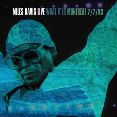 MILES DAVIS - What It Is: Montreal 7/7/83 LP
