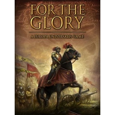 For the Glory: A Europa Universalis Game