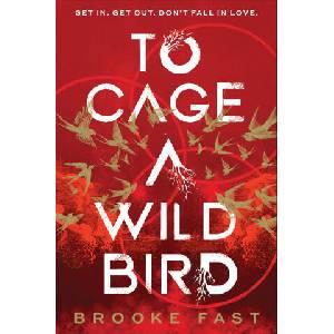 To Cage a Wild Bird | Brooke Fast (2025)