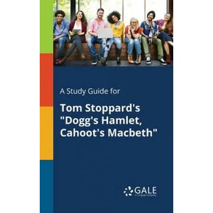 Study Guide for Tom Stoppard's Dogg's Hamlet, Cahoot's Macbeth | Cengage Learning Gale (ISBN: 9781375379007)