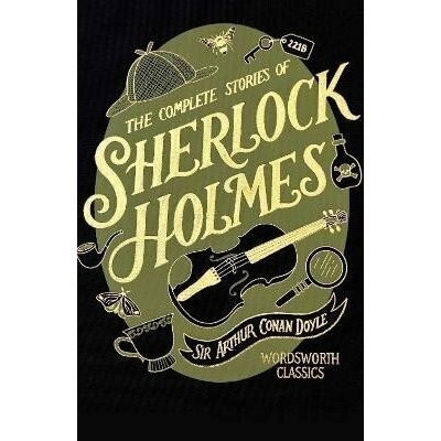 The Complete Stories of Sherlock Holmes (Wordsworth Library Collection) - Conan Arthur Doyle
