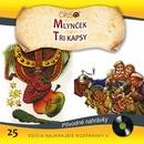 Mlynček / Tri kapsy