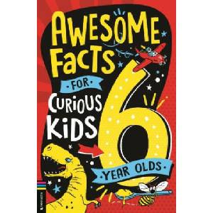 Awesome Facts for Curious Kids: 6 Year Olds | Andrew Pinder (ISBN: 9781780559254)