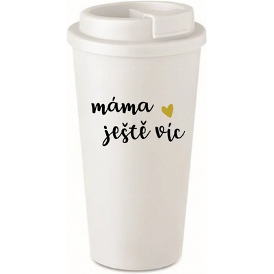 Giftela MÁMA JEŠTĚ VÍC bílý termohrnek 475 ml