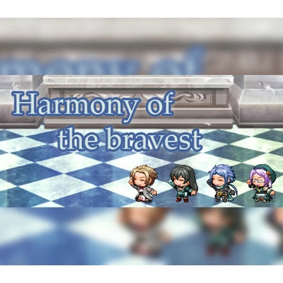Harmony of the bravest