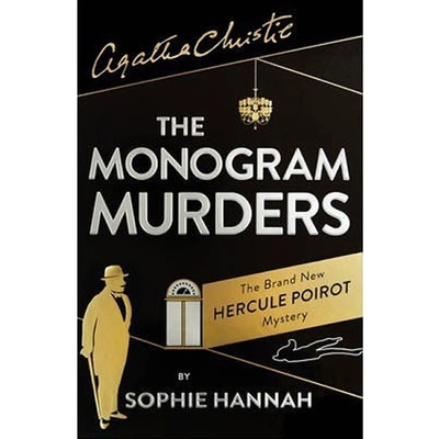 The New Agatha Christie Hercule Poirot Mystery - Sophie Hannah