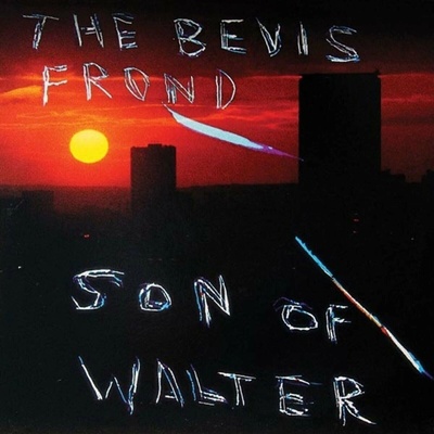 The Bevis Frond - Son Of Walter (Reissue) LP