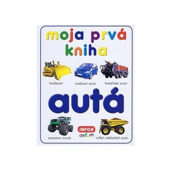 Moja prvá kniha - Autá