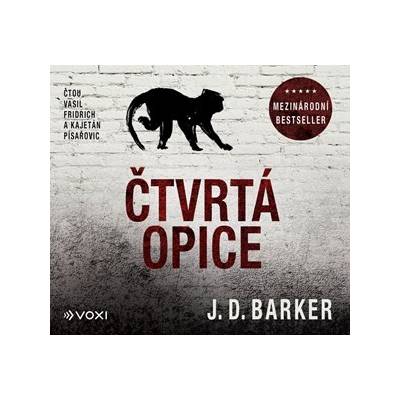 Čtvrtá opice - J.D. Barker