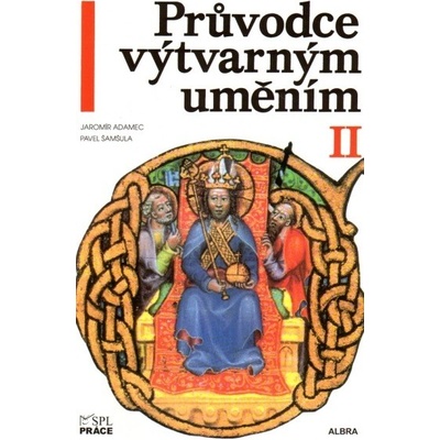 Průvodce výtvarným uměním II - P. a J. Šamšula, Adamec