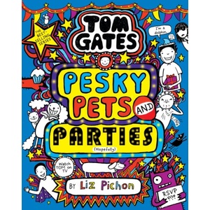 Tom Gates 24: Pesky Pets and Parties (ISBN: 9780702349201)