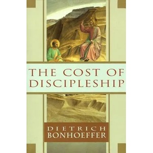 The Cost of Discipleship (ISBN: 9780684815008)