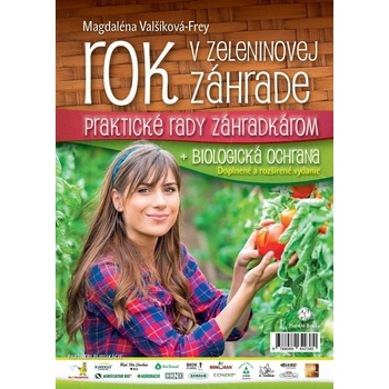 Magdaléna Valšíková Rok v zeleninovej záhrade + biologická ochrana