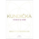 Kundička - Regena Thomashauer