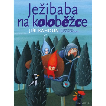 Ježibaba na koloběžce - Jiří Kahoun