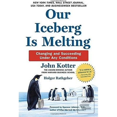 Our Iceberg Is Melting - Kotter, John P.