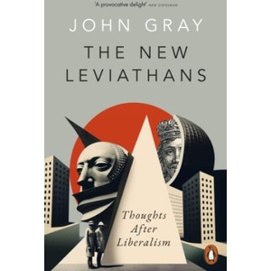 New Leviathans | John Gray (ISBN: 9780141999432)