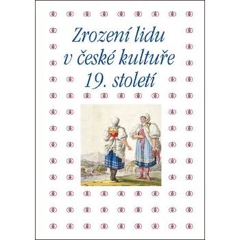 Zrození lidu v české kultuře 19. století - Winter Tomáš, Machalíková Pavla,