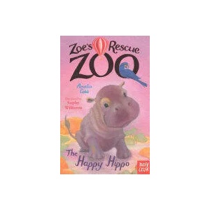 Zoe's Rescue Zoo: The Happy Hippo | Amelia Cobb (2016)