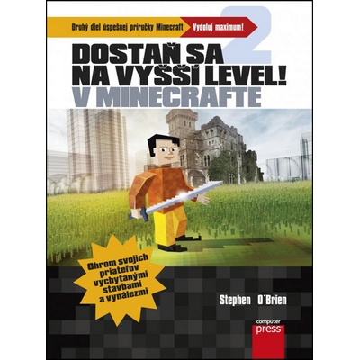 Dostaň sa na vyšší level v Minecrafte - Stephen O’Brien