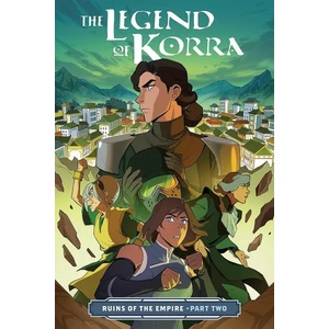 The Legend of Korra: Ruins of the Empire Part Two (ISBN: 9781506708959)